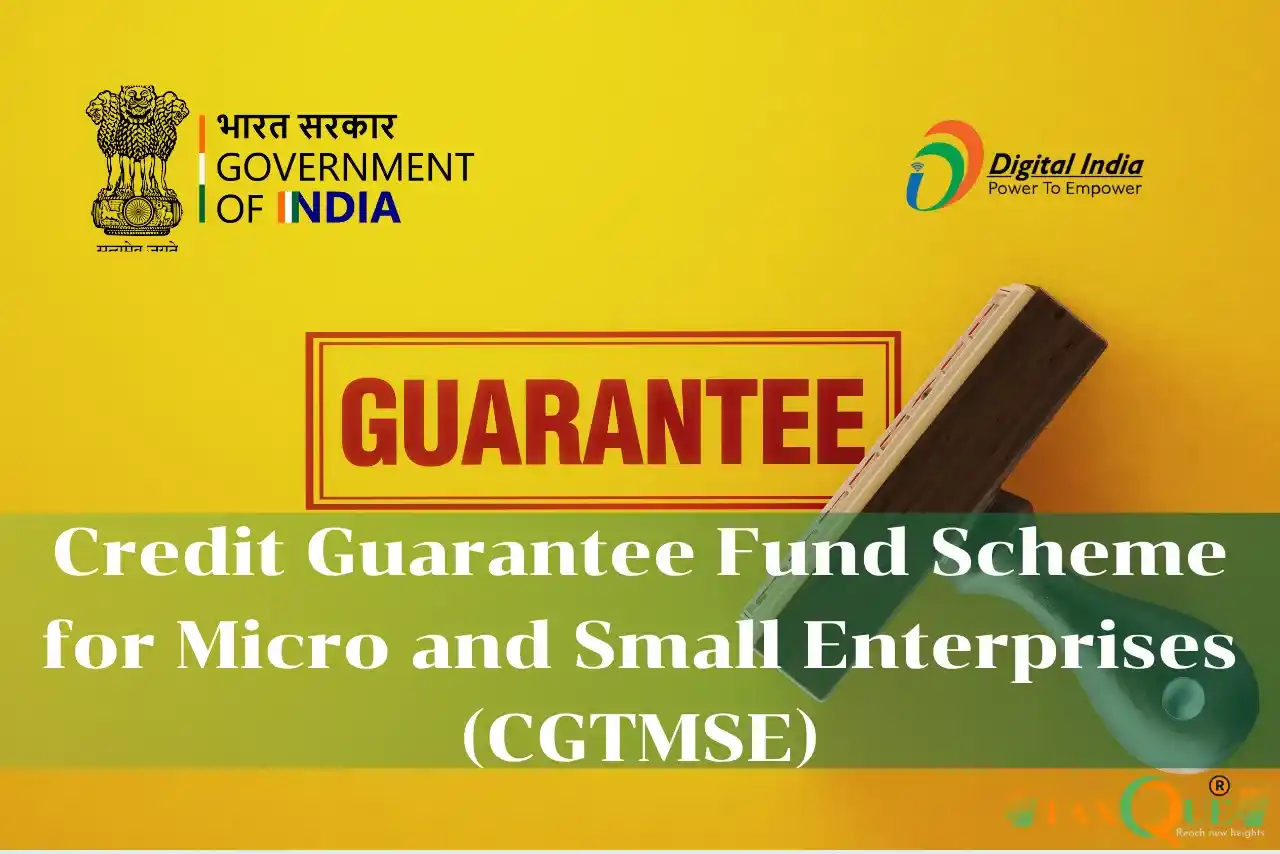 Credit Guarantee Fund Scheme for MSMEs
